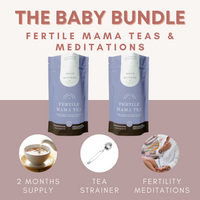 The Baby Bundle: Fertile Mama Teas + Meditations - Wisdom of the Womb